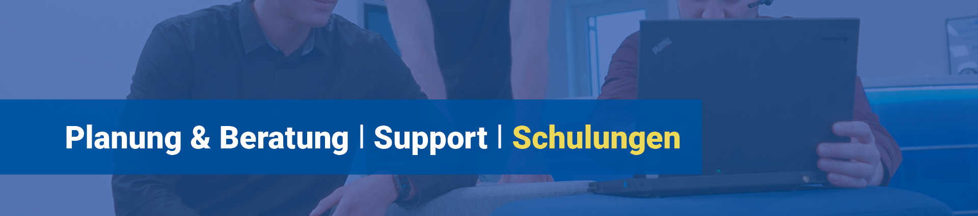 Leistungen: Planung und Beratung, Support, Schulungen Banner - KTI Distribution GmbH