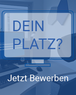 Dein Platz? Jetzt bewerben